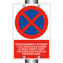 Stationnement interdit ! Les véhicules garés illégalement sont enlevés aux frais du propriétaire.