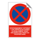 Stationnement interdit ! Les véhicules garés illégalement sont enlevés aux frais du propriétaire.