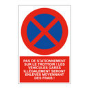 Pas de stationnement sur le trottoir ! Les véhicules garés illégalement seront enlevés moyennant des frais !