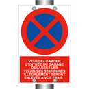 Veuillez garder l'entrée du garage dégagée ! Les véhicules stationnés illégalement seront enlevés à vos frais !