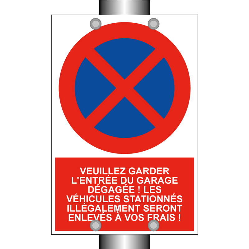 Veuillez garder l'entrée du garage dégagée ! Les véhicules stationnés illégalement seront enlevés à vos frais !