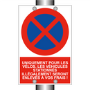 Uniquement pour les vélos. Les véhicules stationnés illégalement seront enlevés à vos frais !