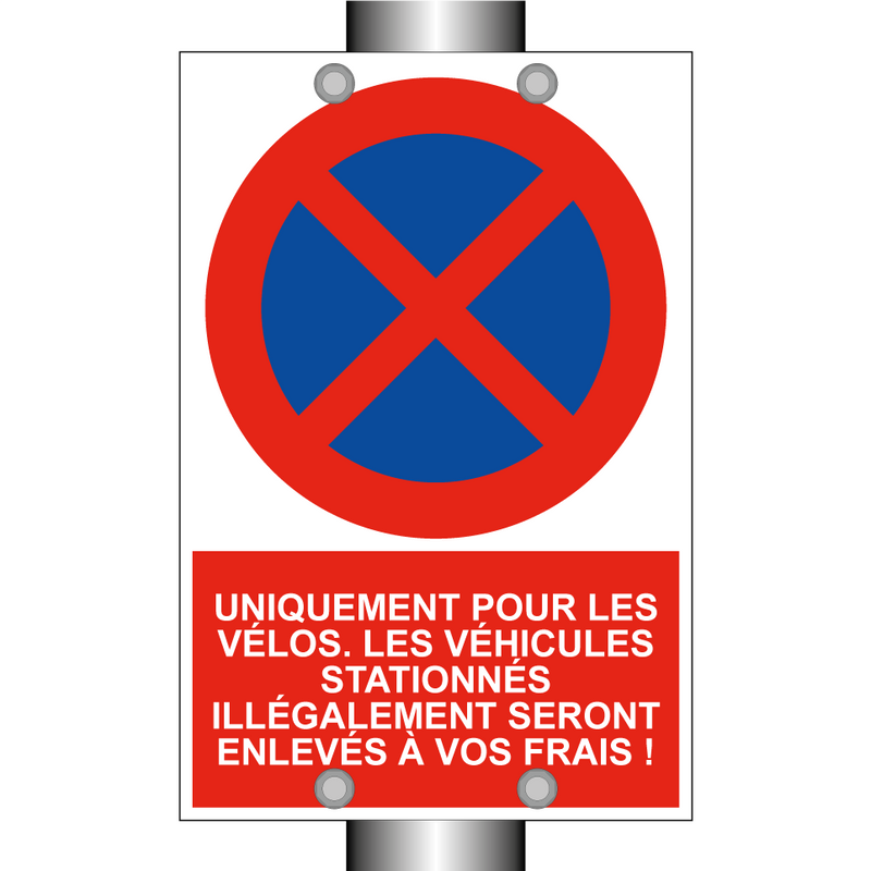 Uniquement pour les vélos. Les véhicules stationnés illégalement seront enlevés à vos frais !