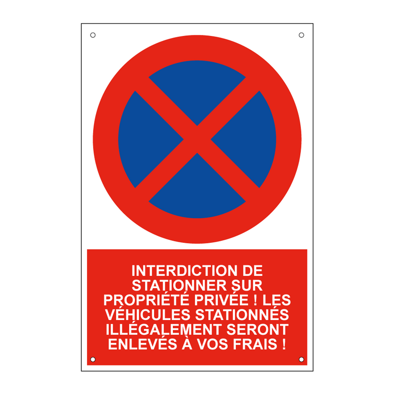 Interdiction de stationner sur propriété privée ! Les véhicules stationnés illégalement seront enlevés à vos frais !