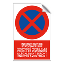 Interdiction de stationner sur propriété privée ! Les véhicules stationnés illégalement seront enlevés à vos frais !