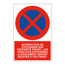 Interdiction de stationner sur propriété privée ! Les véhicules stationnés illégalement seront enlevés à vos frais !