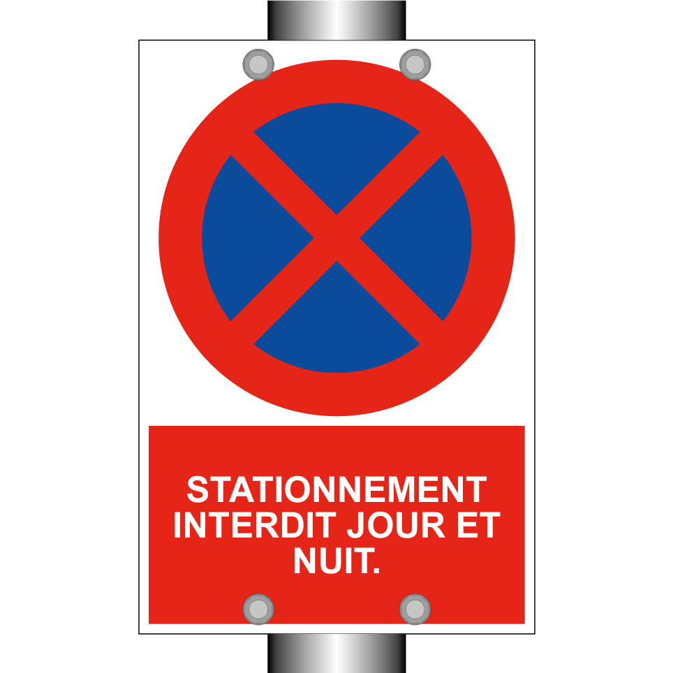 Stationnement interdit jour et nuit.
