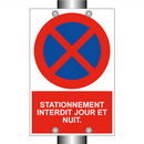 Stationnement interdit jour et nuit.