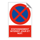 Stationnement interdit jour et nuit.
