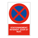 Stationnement interdit jour et nuit.