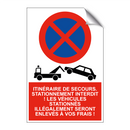 Itinéraire de secours. Stationnement interdit ! Les véhicules stationnés illégalement seront enlevés à vos frais !