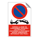 Gardez la zone de chargement dégagée ! Les véhicules stationnés illégalement seront remorqués moyennant des frais !