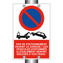 Pas de stationnement devant le garage ! Les véhicules stationnés illégalement seront enlevés à vos frais !