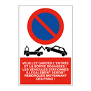 Veuillez garder l'entrée et la sortie dégagées ! Les véhicules stationnés illégalement seront remorqués moyennant des frais !