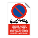 Veuillez garder l'entrée du garage dégagée ! Les véhicules stationnés illégalement seront enlevés à vos frais !