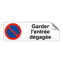 Garder l'entrée dégagée
