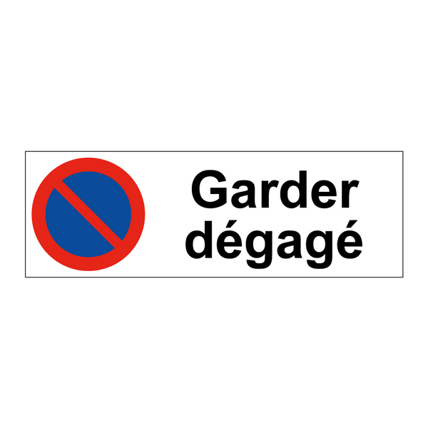 Garder dégagé
