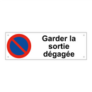 Garder la sortie dégagée
