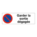 Garder la sortie dégagée