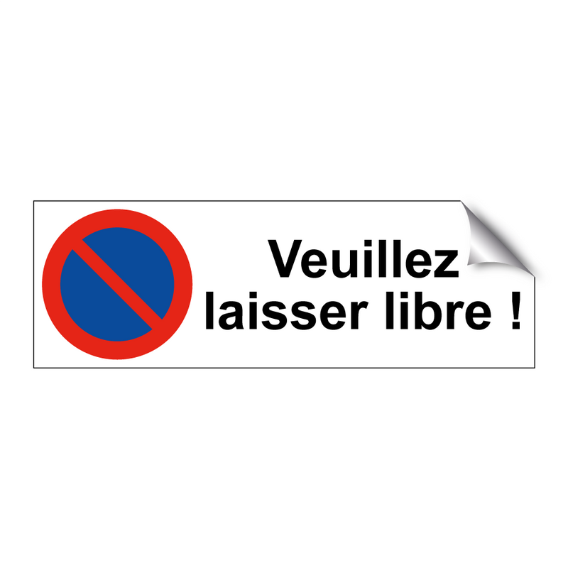 Veuillez laisser libre !