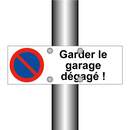 Garder le garage dégagé !