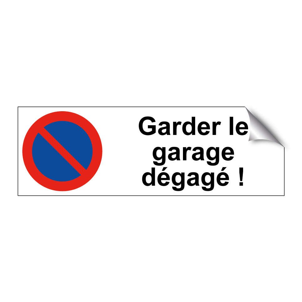 Garder le garage dégagé !