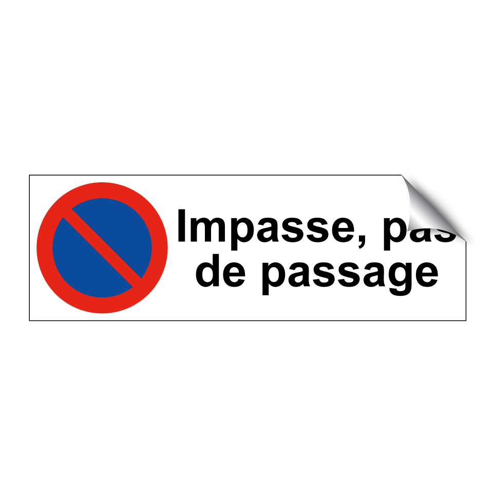 Impasse, pas de passage