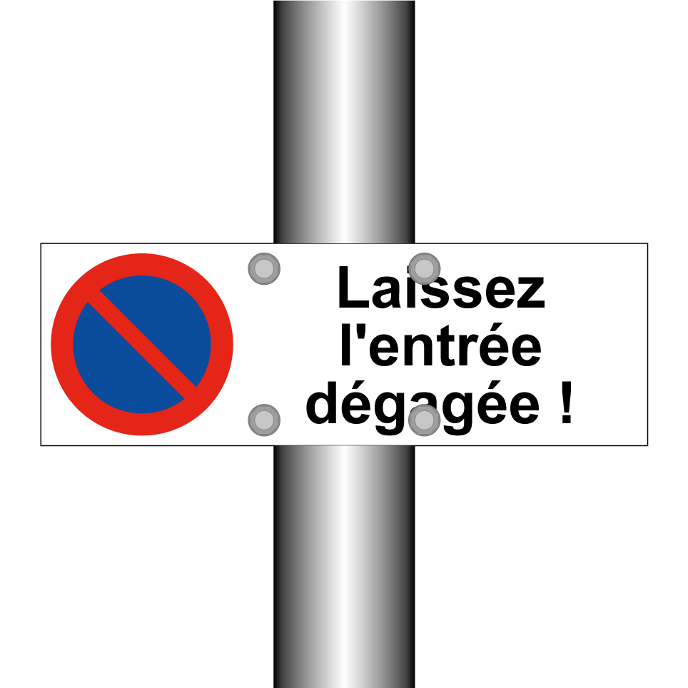 Laissez l'entrée dégagée !