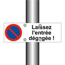 Laissez l'entrée dégagée !