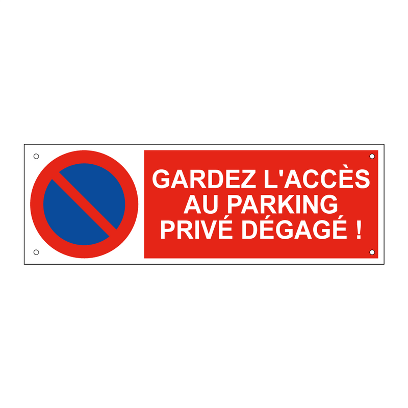 Gardez l'accès au parking privé dégagé !