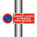 Gardez l'accès au parking privé dégagé !