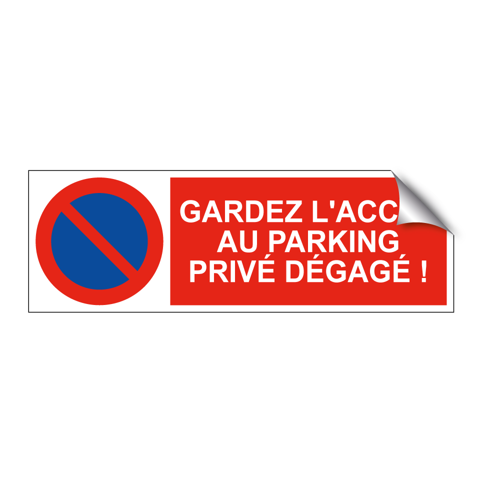 Gardez l'accès au parking privé dégagé !
