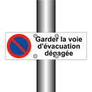 Garder la voie d'évacuation dégagée