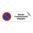Garder l'entrée/sortie dégagée