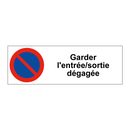 Garder l'entrée/sortie dégagée