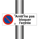 Arrêt ne pas bloquer l'entrée