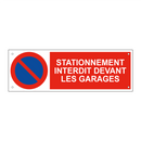 Stationnement interdit devant les garages