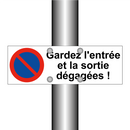 Gardez l'entrée et la sortie dégagées !