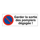 Garder la sortie des pompiers dégagée !