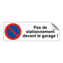 Pas de stationnement devant le garage !