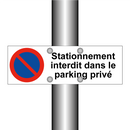 Stationnement interdit dans le parking privé