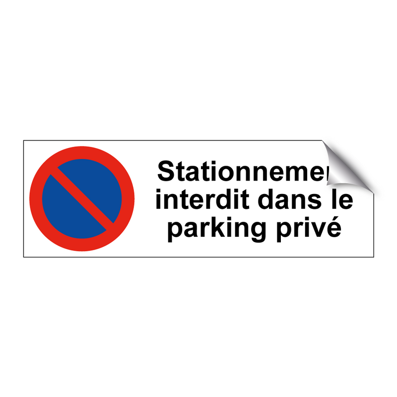 Stationnement interdit dans le parking privé