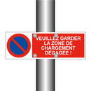 Veuillez garder la zone de chargement dégagée !