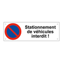 Stationnement de véhicules interdit !