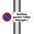 Veuillez garder l'allée dégagée !