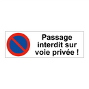 Passage interdit sur voie privée !