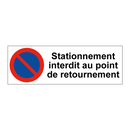 Stationnement interdit au point de retournement
