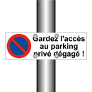 Gardez l'accès au parking privé dégagé !