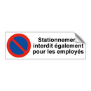 Stationnement interdit également pour les employés