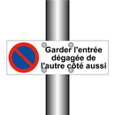 Garder l'entrée dégagée de l'autre côté aussi